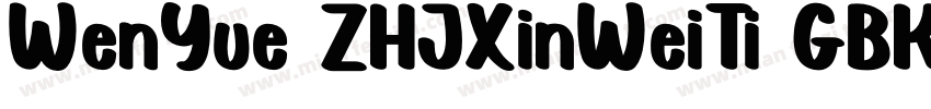 WenYue ZHJXinWeiTi GBK字体转换